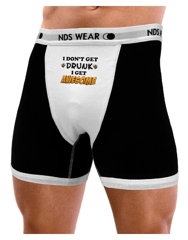 I Don't Get Drunk - Awesome Mens Boxer Brief Underwear